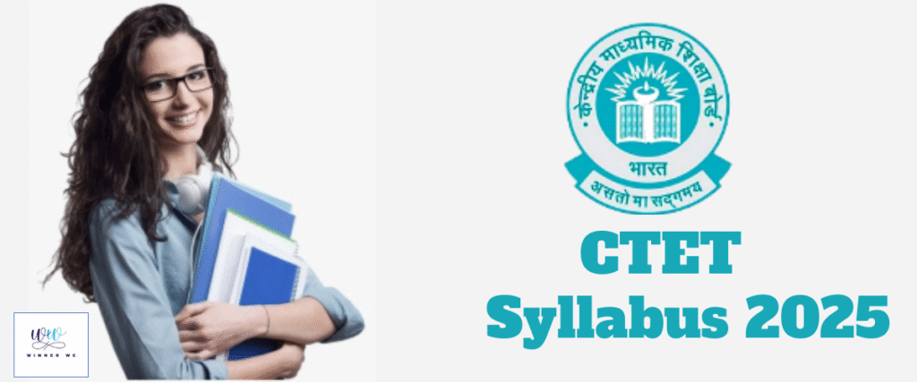 CTET Syllabus 2025