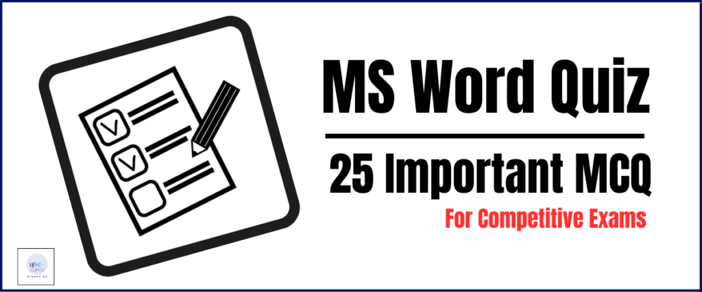 Microsoft Word MCQ –২৫টি গুরুত্বপূর্ণ প্রশ্ন ও উত্তর (বাংলা ও ইংরেজি) MS Word Quiz in Bengali