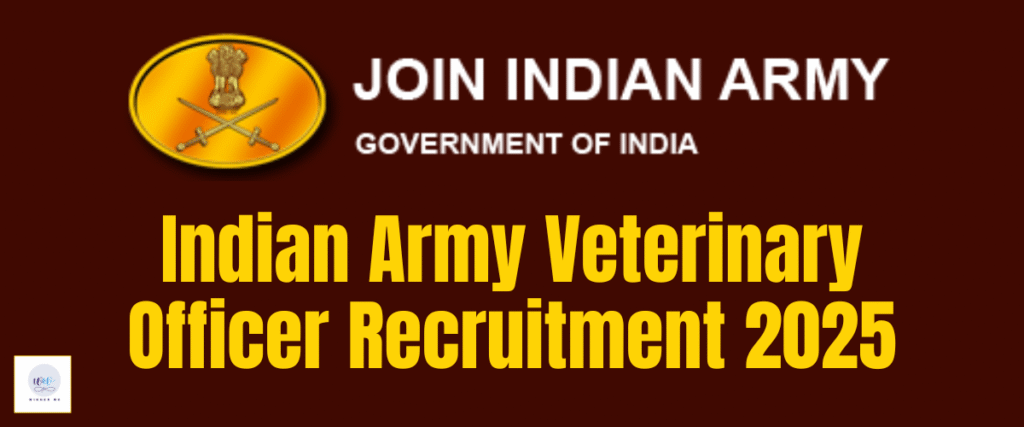 Indian Army Veterinary Officer Recruitment 2025