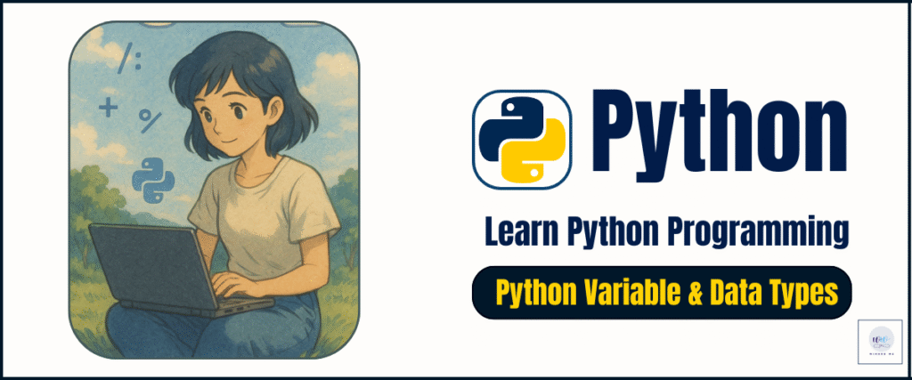 চ্যাপ্টার ৫: Python Variable এবং Data Types – সম্পূর্ণ গাইড | Python Variable in Bengali